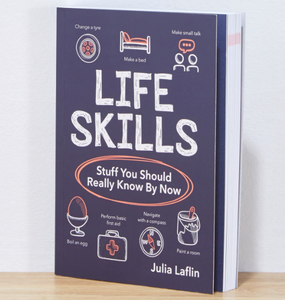 Life Skills- Stuff You Should Really Know By Now